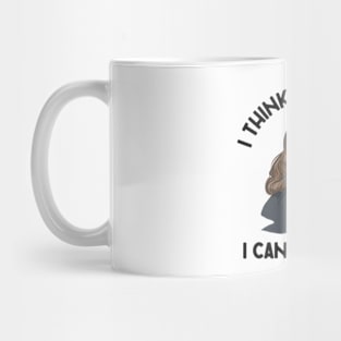 I Think Therefore I Cannot Sleep Mug